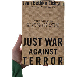 Just War Against Terror Jean Bethke Elshtain Hardcover First Edition Political